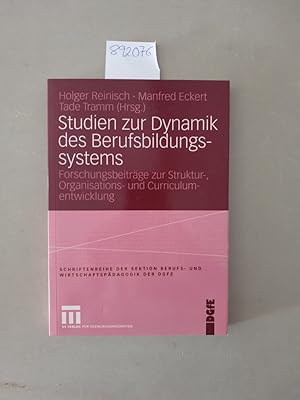 Seller image for Studien zur Dynamik des Berufsbildungssystems : Forschungsbeitrge zur Struktur-, Organisations- und Curriculumentwicklung. (= Schriftenreihe der Sektion Berufs- und Wirtschaftspdagogik der DGfE) for sale by Versand-Antiquariat Konrad von Agris e.K.