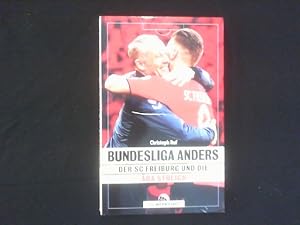 Imagen del vendedor de Bundesliga anders. Der SC Freiburg und die ra Streich. a la venta por Antiquariat Matthias Drummer