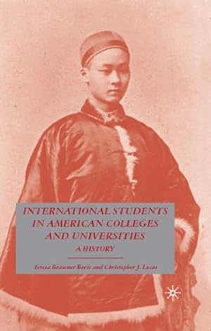 Seller image for International Students in American Colleges and Universities : A History for sale by GreatBookPrices