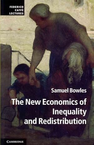 Imagen del vendedor de New Economics of Inequality and Redistribution a la venta por GreatBookPrices