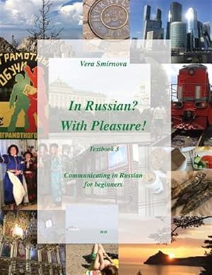 Imagen del vendedor de In Russian? With Pleasure! Textbook 3. Communicating in Russian. -Language: russian a la venta por GreatBookPrices