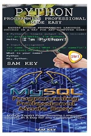 Image du vendeur pour Python Programming Professional Made Easy & MySQL Programming Professional Made Easy mis en vente par GreatBookPrices