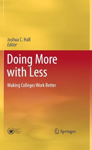 Seller image for Doing More with Less: Making Colleges Work Better for sale by BuchWeltWeit Ludwig Meier e.K.