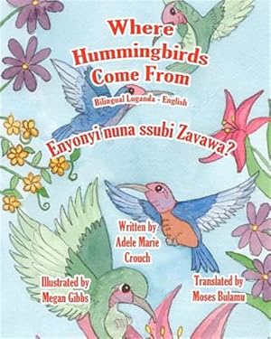 Imagen del vendedor de Where Hummingbirds Come from -Language: Ganda a la venta por GreatBookPrices