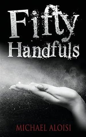 Seller image for Fifty Handfuls for sale by GreatBookPrices