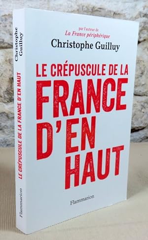 Imagen del vendedor de Le crpuscule de la France d'en haut. a la venta por Latulu