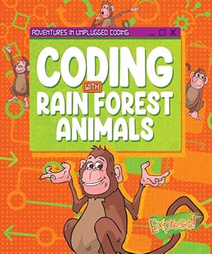 Immagine del venditore per Coding With Rain Forest Animals venduto da GreatBookPrices
