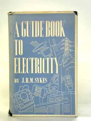 Immagine del venditore per A Guidebook To Electricity venduto da World of Rare Books