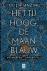 Seller image for Het tij hoog, de maan blauw / Antwerpen - Antartica for sale by Houtman Boeken