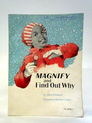 Seller image for Magnify and Find Out Why for sale by World of Rare Books