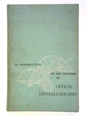 Seller image for An Introduction To The Methods Of Optical Crystallography for sale by World of Rare Books