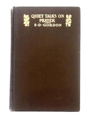 Immagine del venditore per Quiet Talks on Prayer venduto da World of Rare Books
