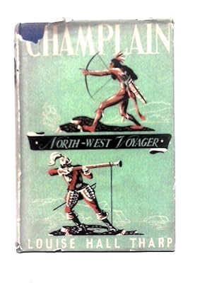 Bild des Verkufers fr Champlain North-West Voyager zum Verkauf von World of Rare Books