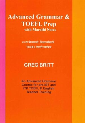 Imagen del vendedor de Advanced Grammar & TOEFL Prep With Marathi Notes a la venta por GreatBookPrices