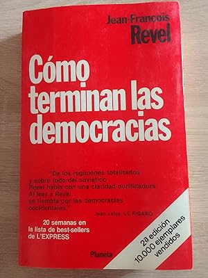 Imagen del vendedor de Cómo terminan las democracias a la venta por Librería Eleutheria