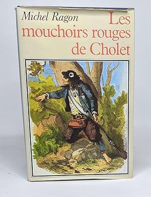 Image du vendeur pour Les Mouchoirs Rouges de Cholet mis en vente par crealivres