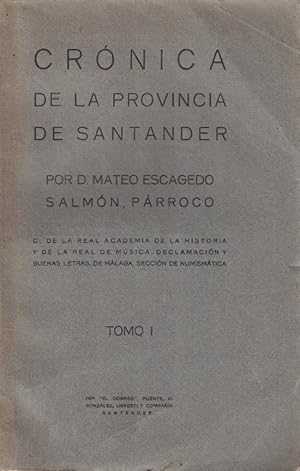 Image du vendeur pour CRNICA DE LA PROVINCIA DE SANTANDER. Tomo I (de2) mis en vente par Librera Torren de Rueda