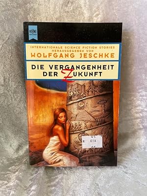 Bild des Verkufers fr Die Vergangenheit der Zukunft Internationale SF-Erzhlungen zum Verkauf von Antiquariat Jochen Mohr -Books and Mohr-