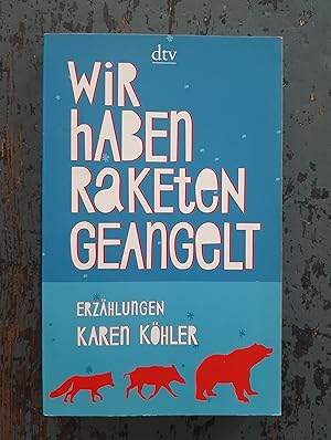 Seller image for Wir haben Raketen geangelt - Erzhlungen for sale by Versandantiquariat Cornelius Lange