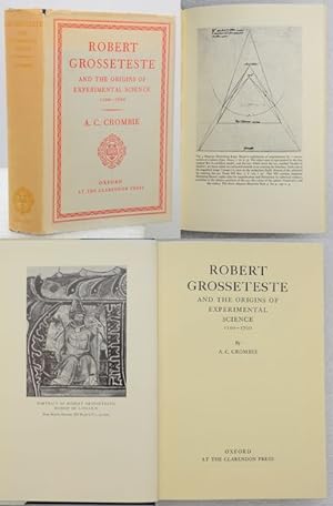 ROBERT GROSSETESTE and the Origins of Experimental Science 1100-1700.