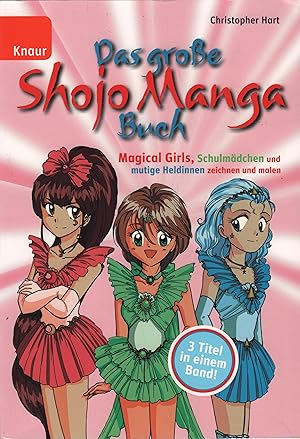 Bild des Verkufers fr Das groe Shojo Manga Buch Magical Girls, Schulmdchen und mutige Heldinnen zeichnen und malen zum Verkauf von Leipziger Antiquariat