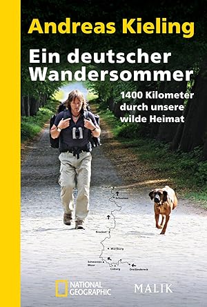 Ein deutscher Wandersommer 1400 Kilometer durch unsere wilde Heimat