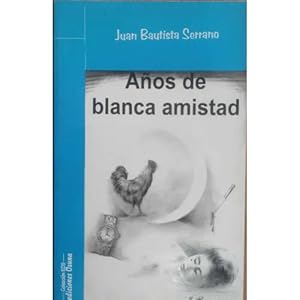 Seller image for AOS DE BLANCA AMISTAD for sale by Urbano Librera Infinita