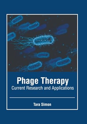 Immagine del venditore per Phage Therapy : Current Research and Applications venduto da GreatBookPrices