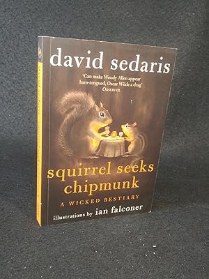 Bild des Verkufers fr Squirrel Seeks Chipmunk A Wicked Bestiary zum Verkauf von ANTIQUARIAT Franke BRUDDENBOOKS