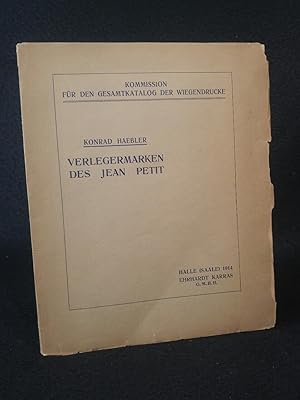 Imagen del vendedor de Verlegermarken des Jean Petit. Kommission fr den Gesamtkatalog der Wiegendrucke a la venta por ANTIQUARIAT Franke BRUDDENBOOKS