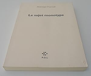 Le sujet monotype