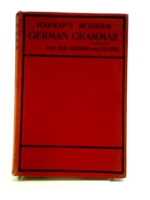 Bild des Verkufers fr Harrap's Modern German Grammar with Exercises & Vocabularies zum Verkauf von World of Rare Books