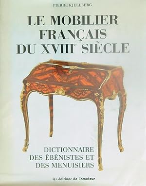 Image du vendeur pour Le mobilier francais du XVIII siecle mis en vente par Miliardi di Parole