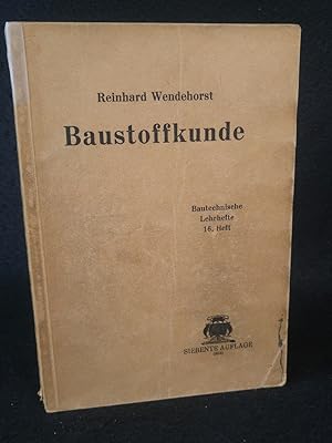 Bild des Verkufers fr Baustoffkunde - Bautechnische Lehrhefte, 16. Heft. zum Verkauf von ANTIQUARIAT Franke BRUDDENBOOKS