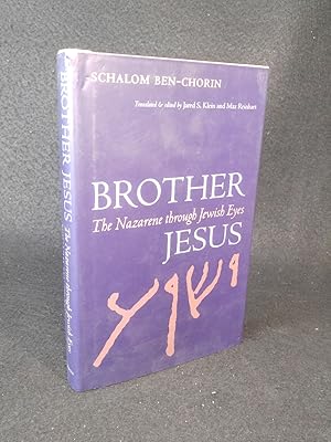 Brother Jesus the Nazarene through Jewish eyes