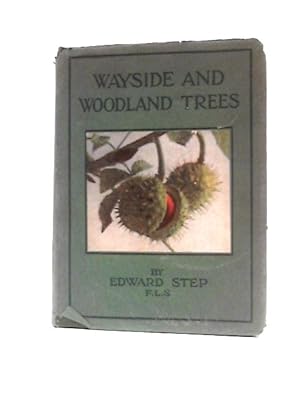 Seller image for Wayside and Woodland Trees for sale by World of Rare Books