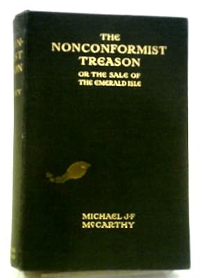 Image du vendeur pour The Nonconformist Treason or the Sale of the Emerald Isle mis en vente par World of Rare Books