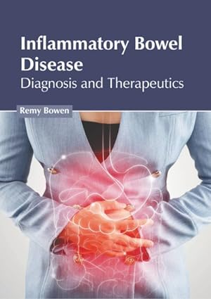 Seller image for Inflammatory Bowel Disease : Diagnosis and Therapeutics for sale by GreatBookPrices
