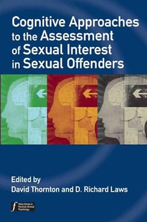 Immagine del venditore per Cognitive Approaches to the Assessment of Sexual Interest in Sexual Offenders venduto da GreatBookPrices