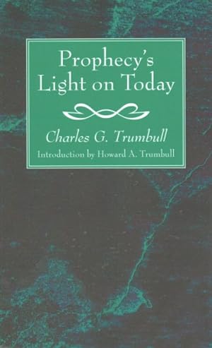 Imagen del vendedor de Prophecy's Light on Today a la venta por GreatBookPrices