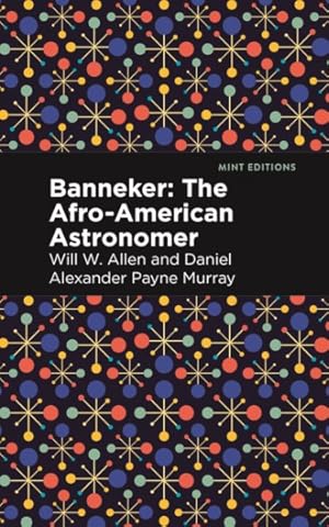 Imagen del vendedor de Banneker : The Afro-american Astronomer a la venta por GreatBookPricesUK