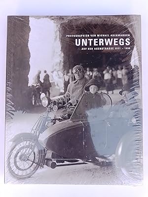 Imagen del vendedor de Unterwegs auf der Axenstrasse 1911 - 1939 : Photographien von Michael Aschwanden a la venta por Homeless Books