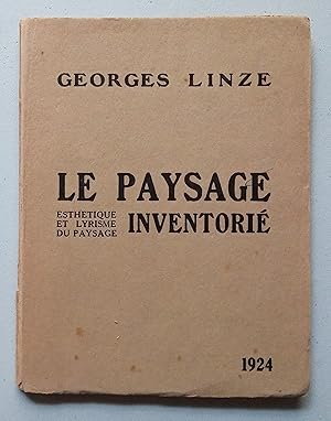 Le Paysage Inventorié (Esthétique et Lyrisme du Paysage)