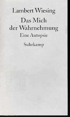 Bild des Verkufers fr Das Mich der Wahrnehmung. Eine Autopsie. zum Verkauf von Fundus-Online GbR Borkert Schwarz Zerfa