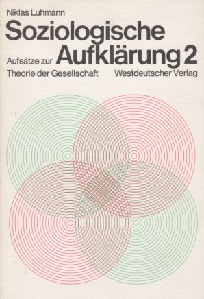 Seller image for Soziologische Aufklrung. Aufstze zur Theorie der Gesellschaft. for sale by Fundus-Online GbR Borkert Schwarz Zerfa