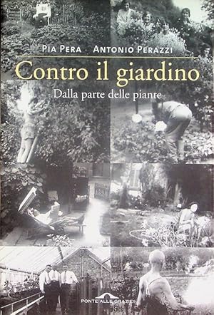 Seller image for Contro il giardino. for sale by Studio Bibliografico Adige