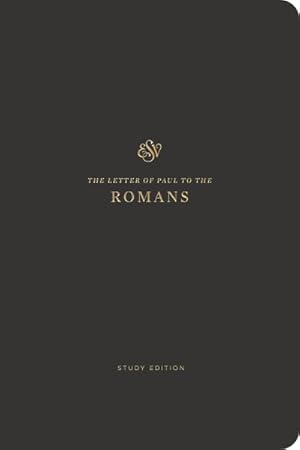 Seller image for Holy Bible : English Standard Version, Romans, Scripture Journal: Study Edition for sale by GreatBookPrices