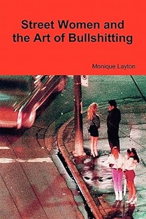 Seller image for Street Women and the Art of Bullshitting for sale by GreatBookPricesUK