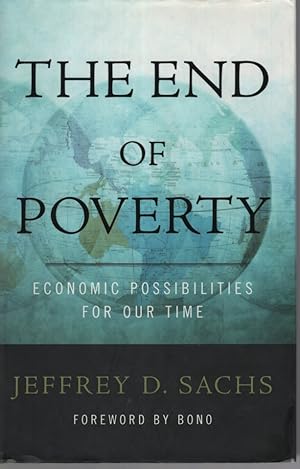 Seller image for THE END OF POVERTY Economic Possibilities for Our Time for sale by Dromanabooks
