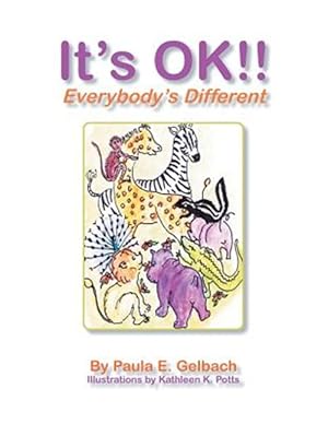 Imagen del vendedor de It's OK !! Everybody's Different a la venta por GreatBookPrices